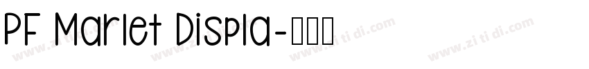 PF Marlet Displa字体转换